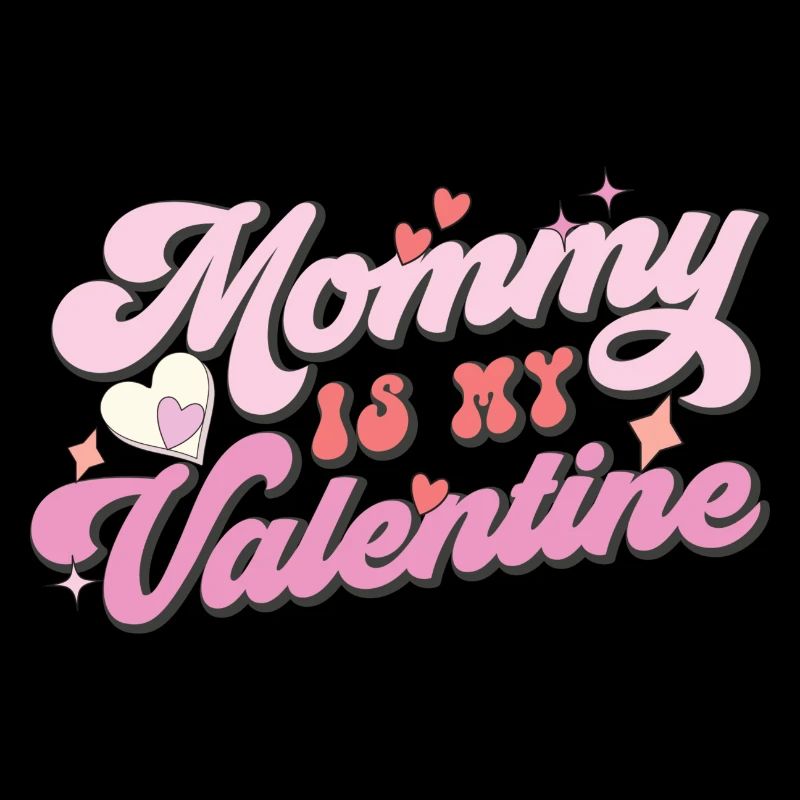 Maman est ma Saint-Valentin