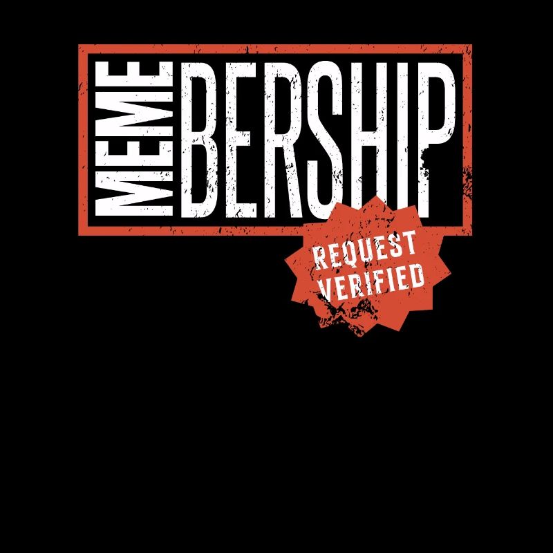 Social Media Meme Membership Request