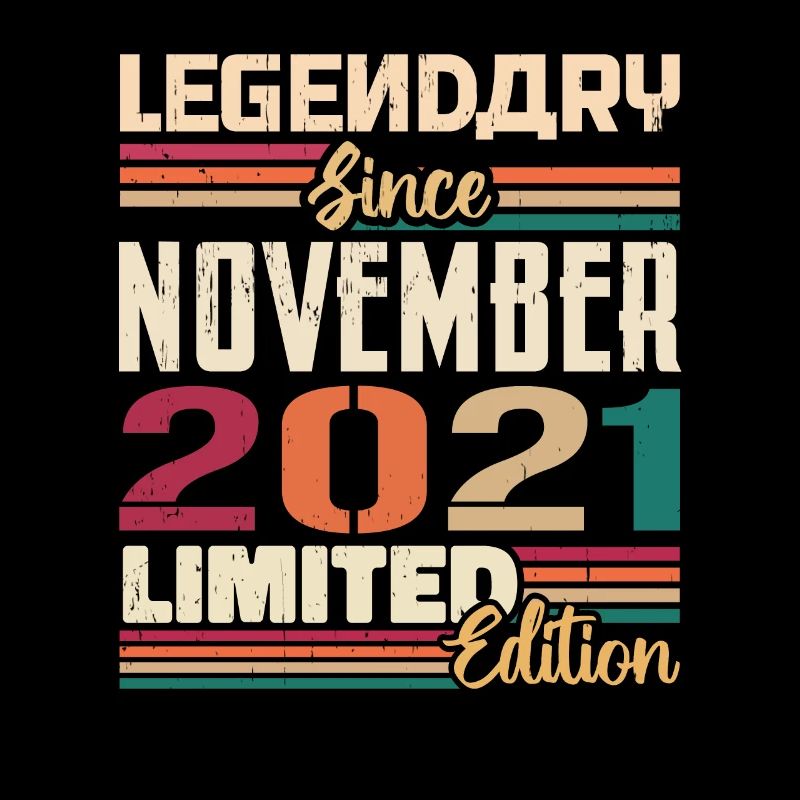 Legendary since November 2021 - Gift 2021