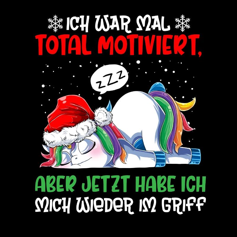 Ich War Mal Total Motiviert Weihnachten Einhorn