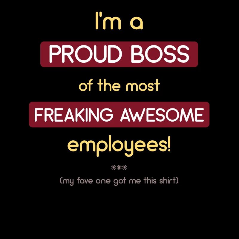 Ich bin ein stolzer Boss