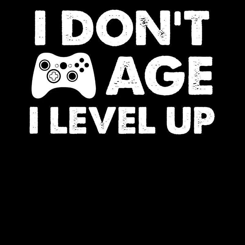 Gaming-Zitat I Dont Age I Level