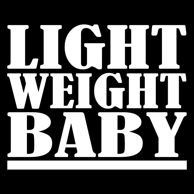 Light Weight Baby