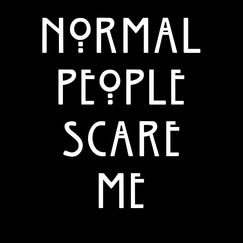 Normal People Scare Me