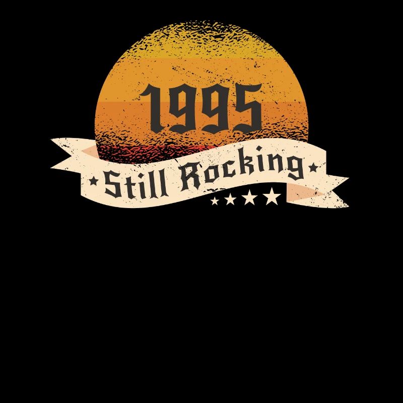 1995 Still rockin - Cooles Geburtstagsgeschenk