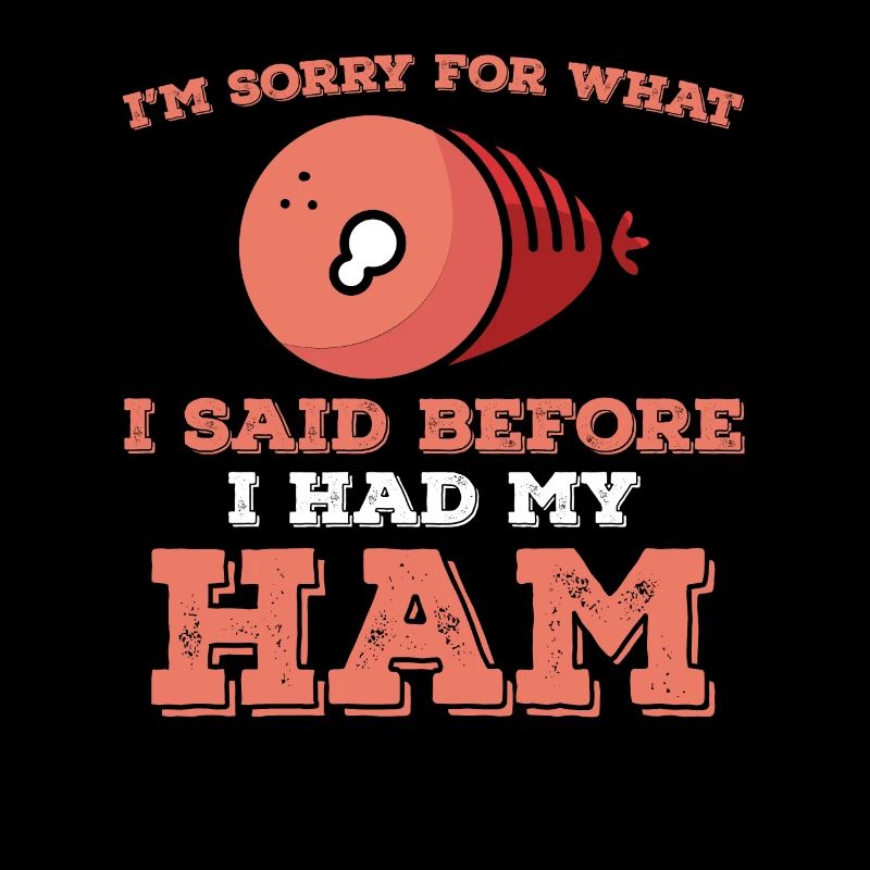 Funny ham saying
