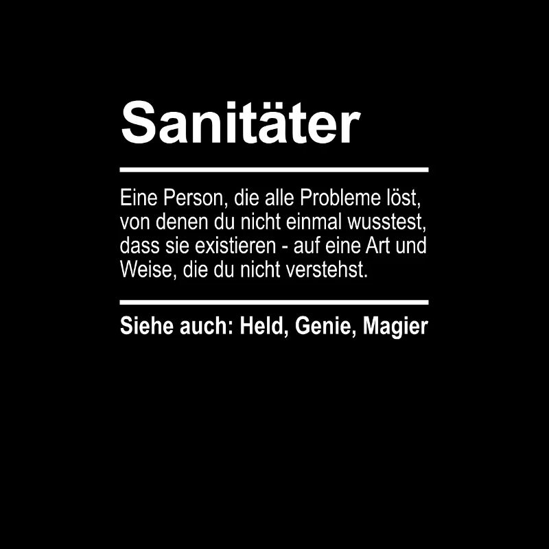 Sanitäter Definition Lustig Spruch Männer Beruf