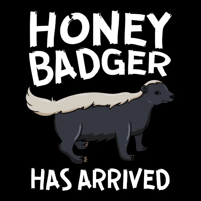 Honey Badger Has Arrived