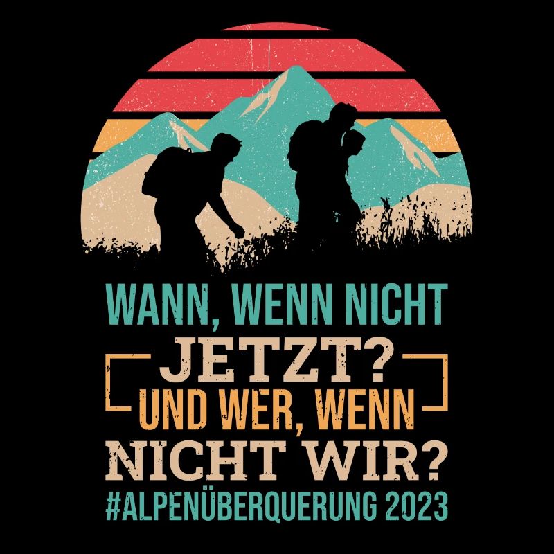 Alpenüberquerung 2023 Spruch Für Alpenüberquerer