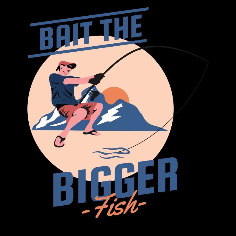 Bait the Bigger Fish