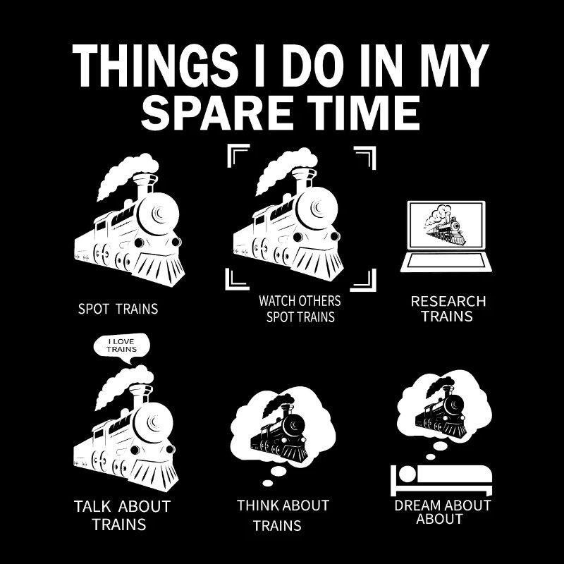 Trainspotter Things i Do Trainspotting Train Lover