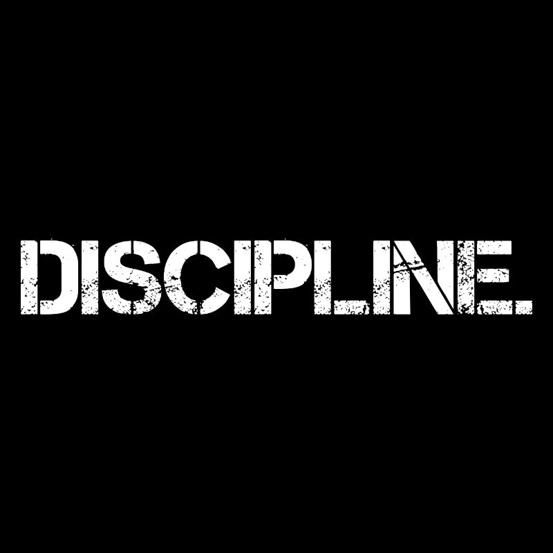 Discipline Discipline Self-discipline