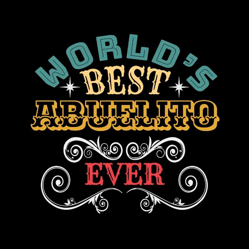 Worlds Best Abuelito Ever