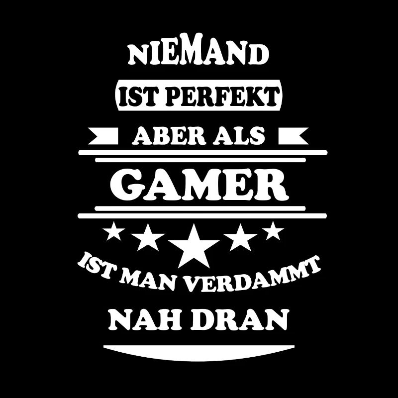 Niemand ist perfekt Gamer