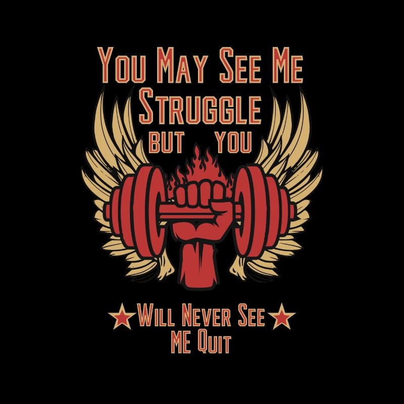 You May See Me Struggle But You Will Never See Me