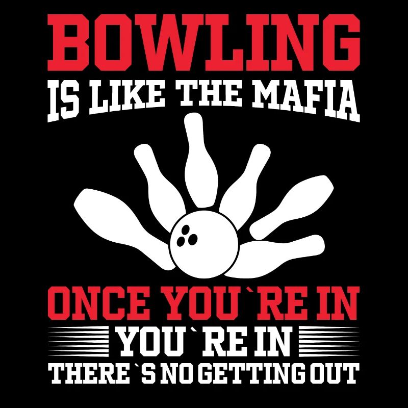 Le bowling est comme la mafia une fois que vous y êtes