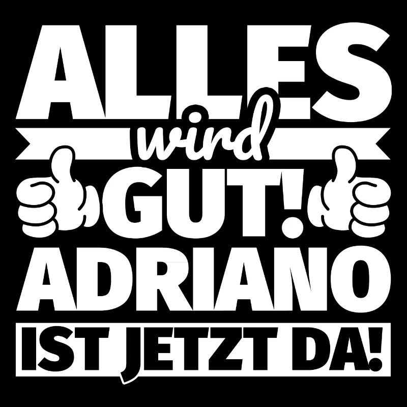 Adriano Vorname Geschenk lustiger Spruch