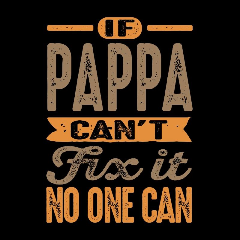 Pappa Can't Fix It