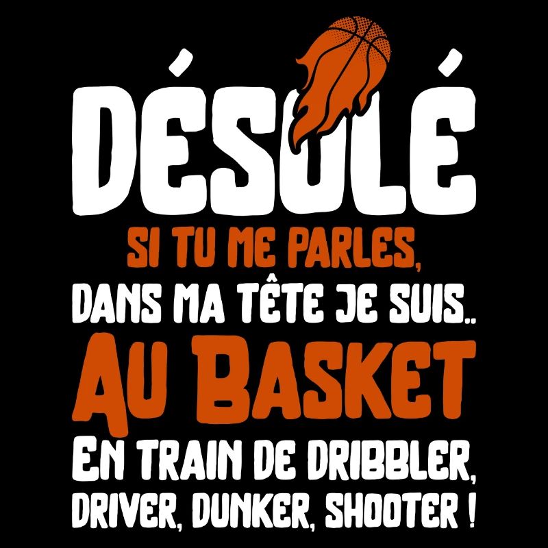 "Je suis au basket"