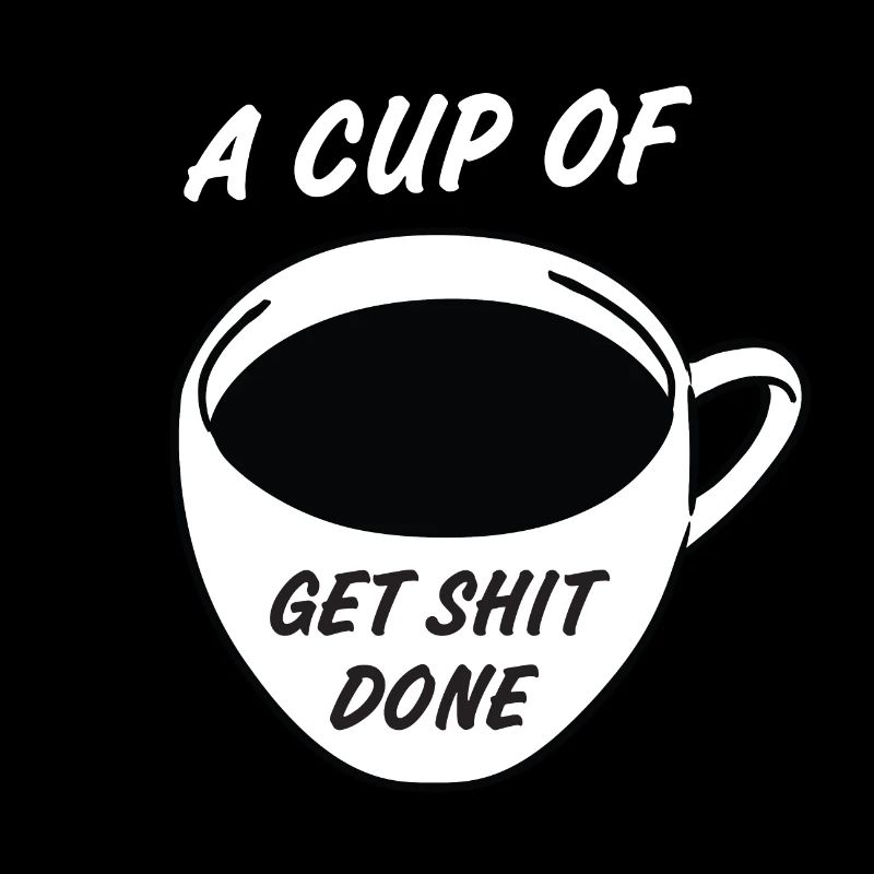 Une tasse de merde - Citation de motivation du café