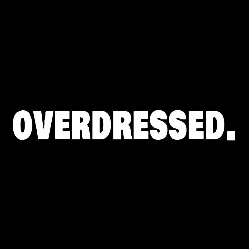 Overdressed