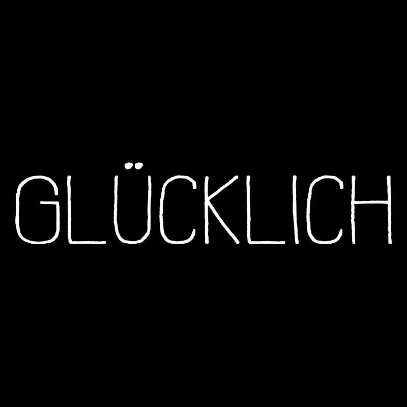 GLÜCKLICH