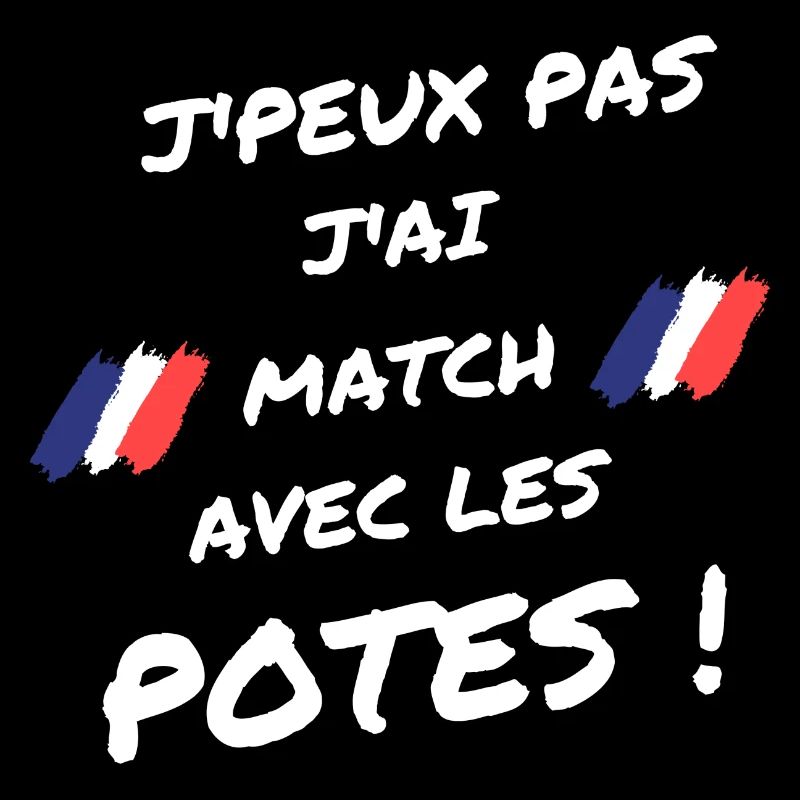 J'peux pas j'ai match avec les potes