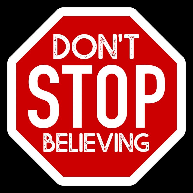 DONT STOP BELIEVING DESIGN