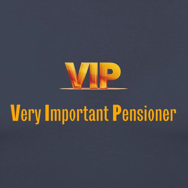 VIP - Very Important Pensioner