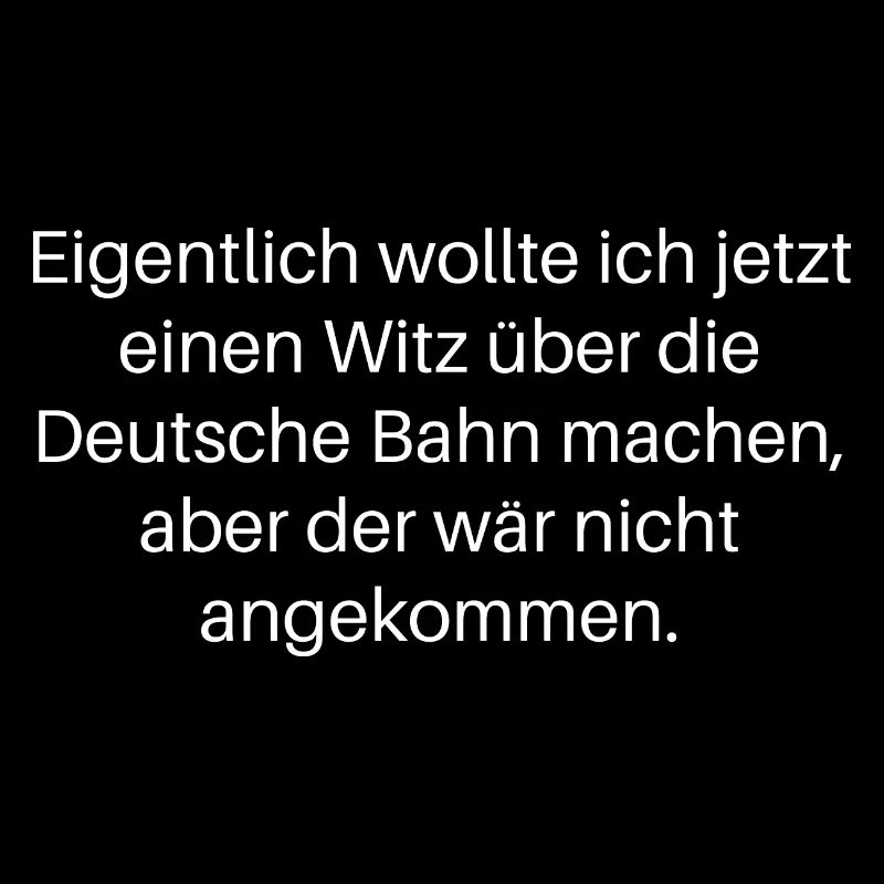 Eisenbahn Witz "Verspätung"