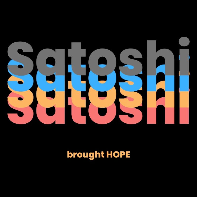 Satoshi brought Hope