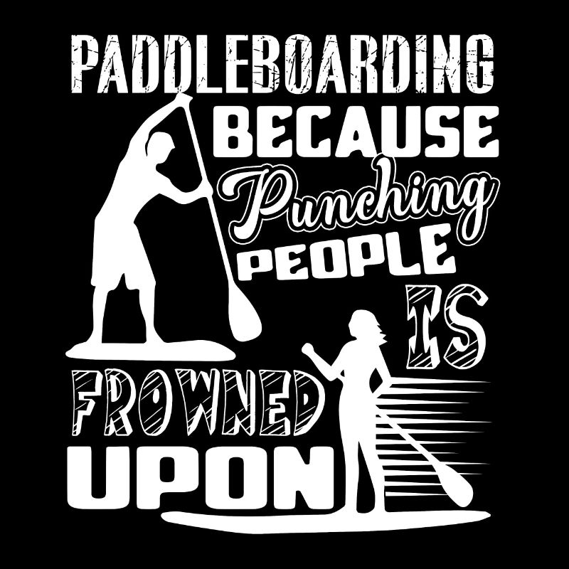 Paddleboarding Because Punching People Is Frowned