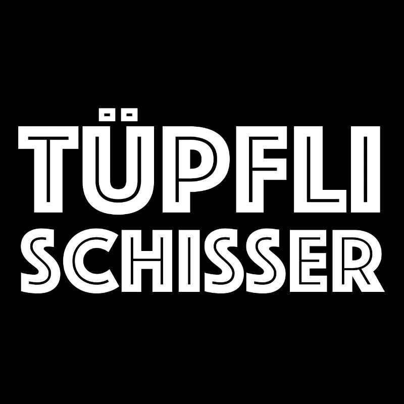 Tüpfli schisser | pingelig, Schweiz, Dialekt