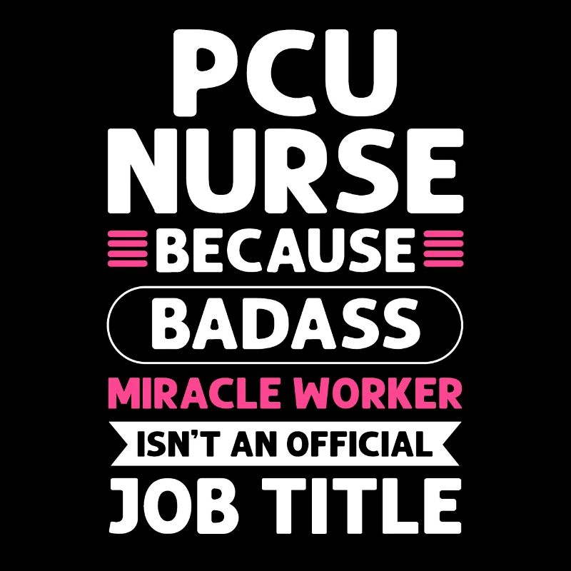 Pcu infirmière Miracle Worker. Pcu