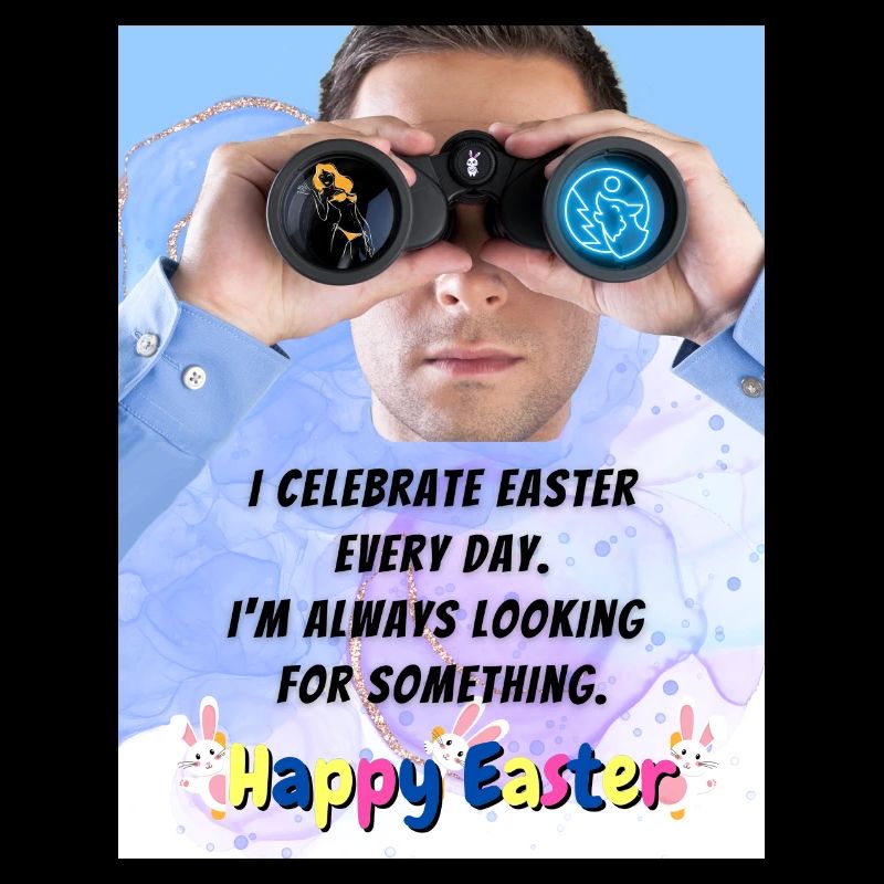 Ostern Happy Easter I celebrate Easter every Day.