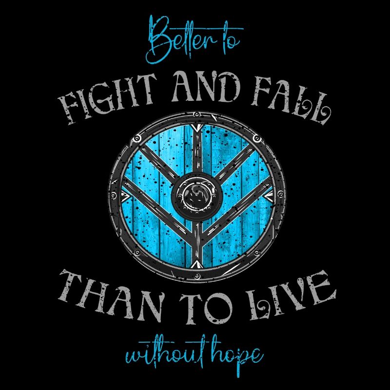 Shildmaiden- Better to fight and fall than to live