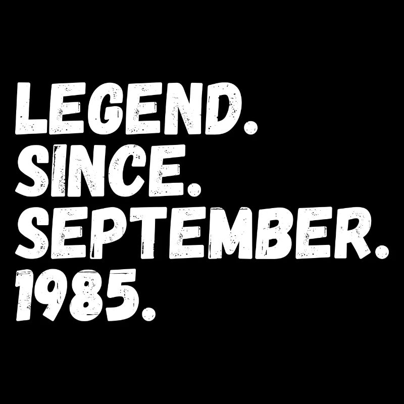 Legend Since September 1985