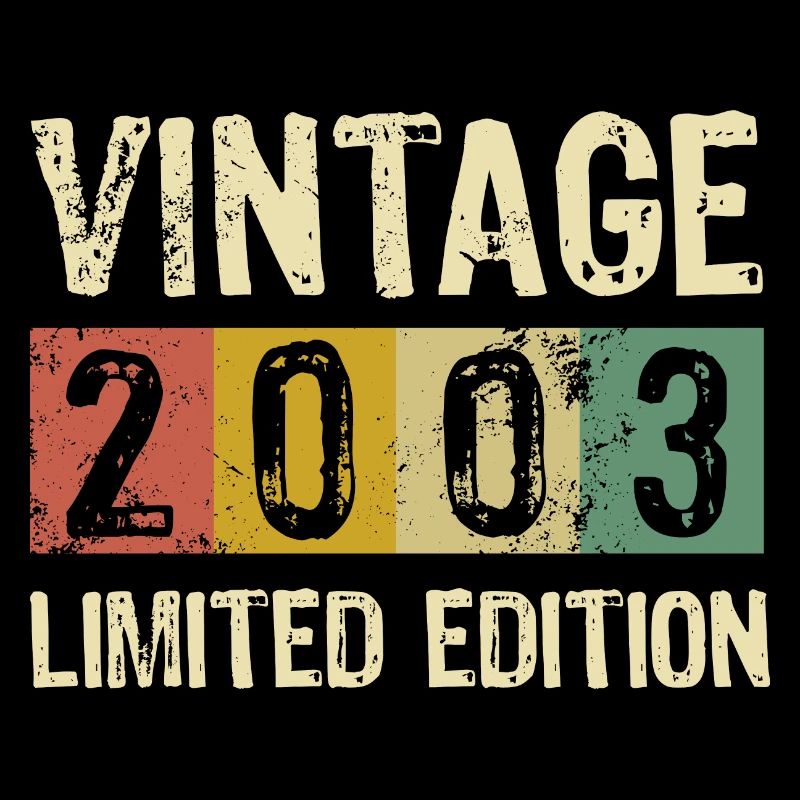 Vintage 2003 Limited Edition Geburtstag - Geschenk