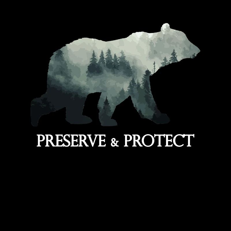 Preserve & Protect Climate Change Bear Forest