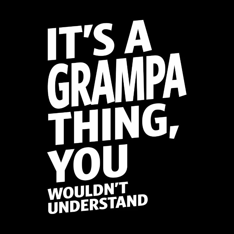 Es ist eine Opa-Sache