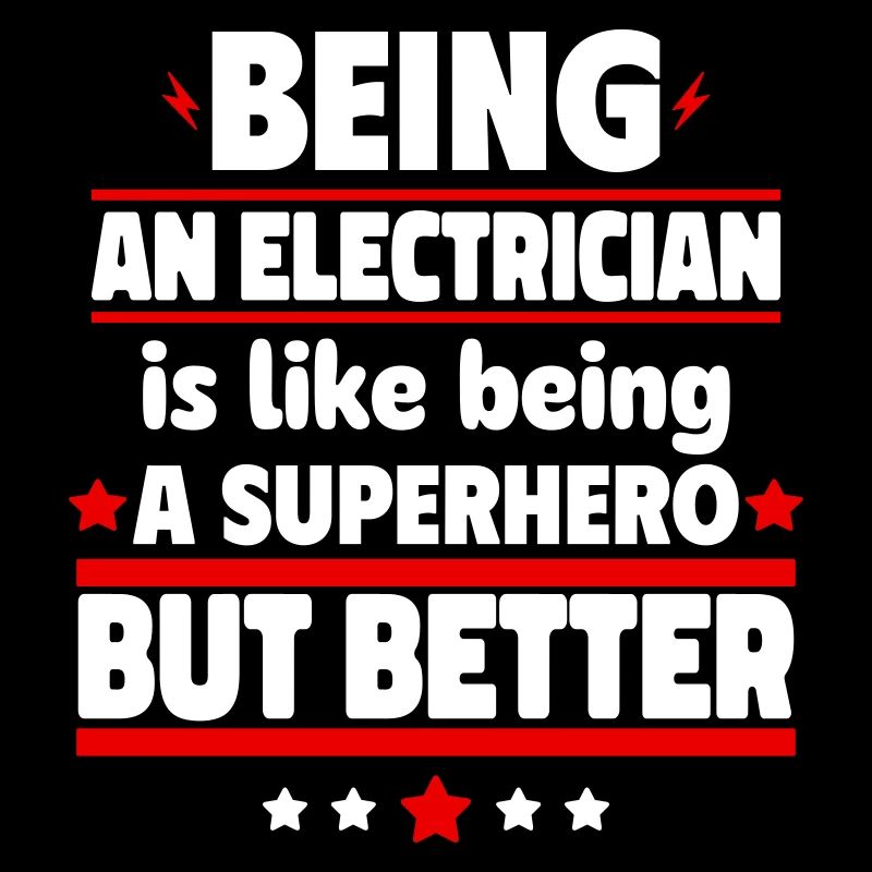 Elektriker sein ist besser als ein Held
