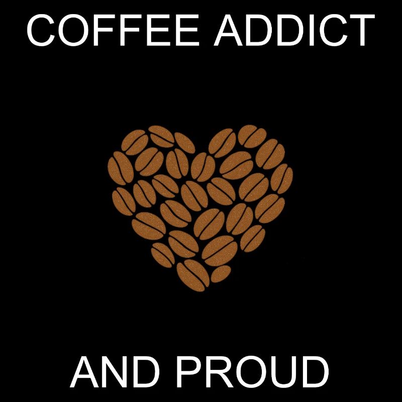 Kaffeesüchtiger und stolzer Koffeinliebhaber Statement
