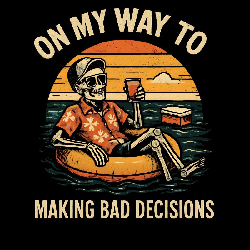 Urlaub Humor On My Way To Making Bad Decisions 