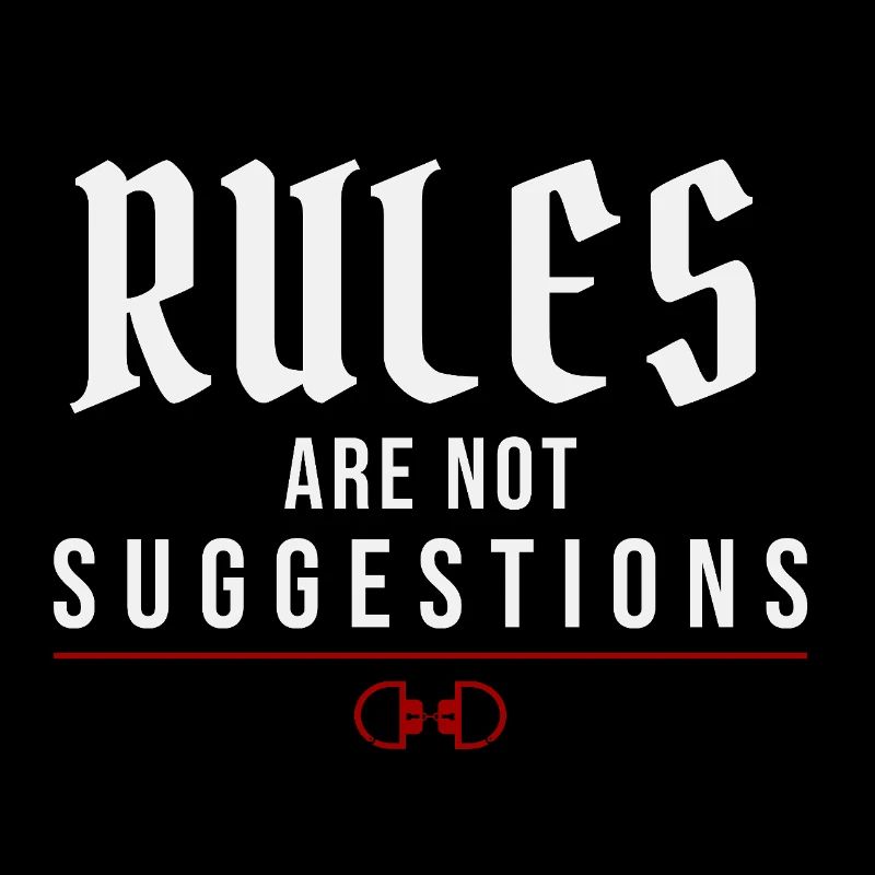 Rules Are Not Suggestions – Authority Mindset