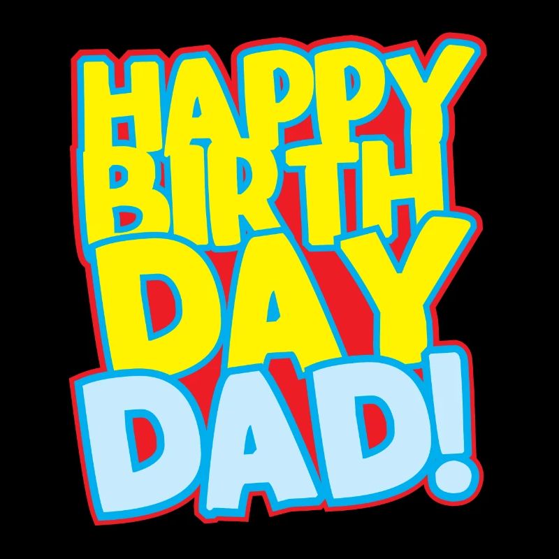 Joyeux anniversaire Papa!