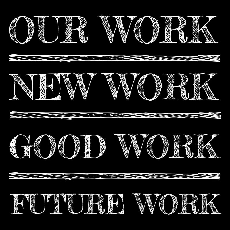 Our Work - New Work