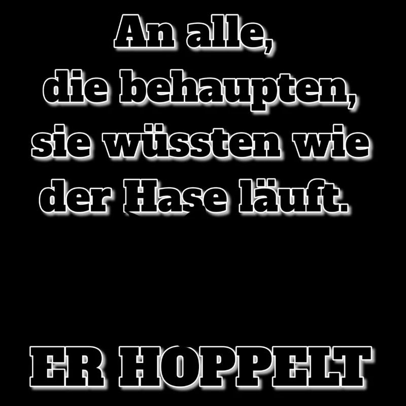 Lustiger Spruch als Geschenk für Freunde oder sich