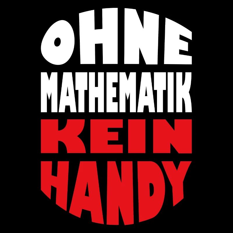 Ohne Mathematik kein Handy Mathemathiklehrer