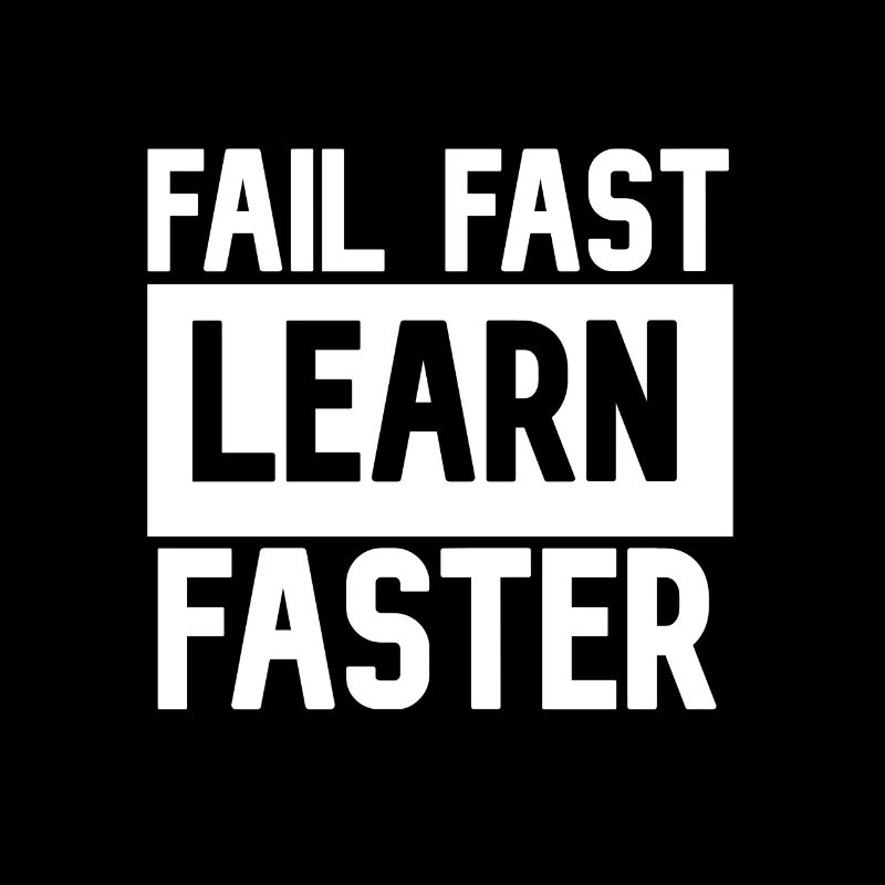 Fail Fast Learn Schneller lernen
