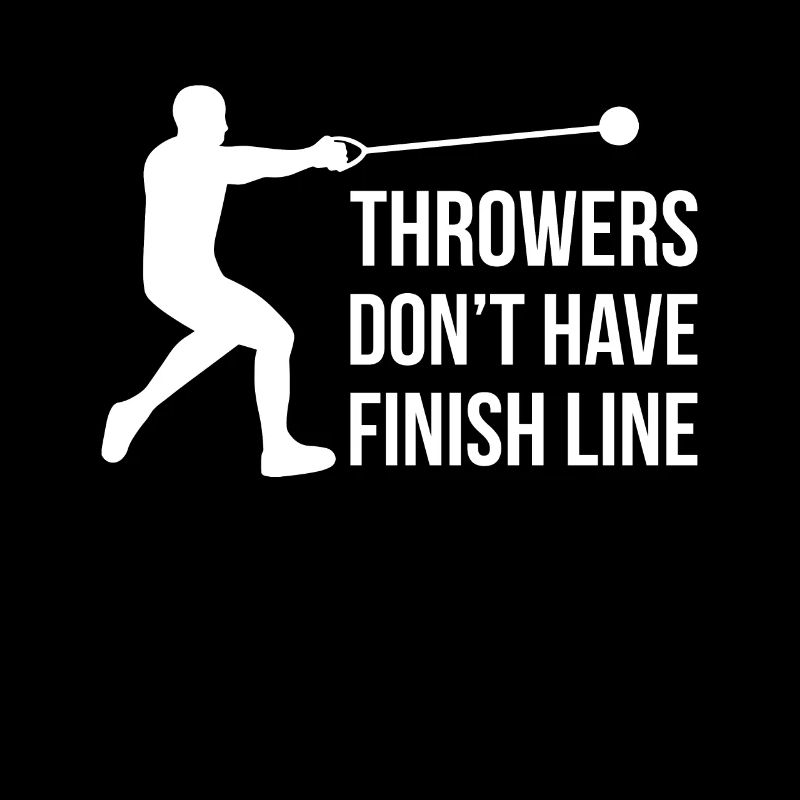Throwers Don´t Have Finish Lines Geschenk